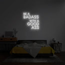 BE A BADASS WITH A GOOD ASS