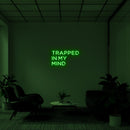 TRAPPED IN MY MIND