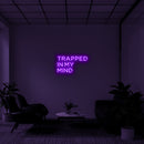 TRAPPED IN MY MIND