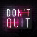 DON'T QUIT